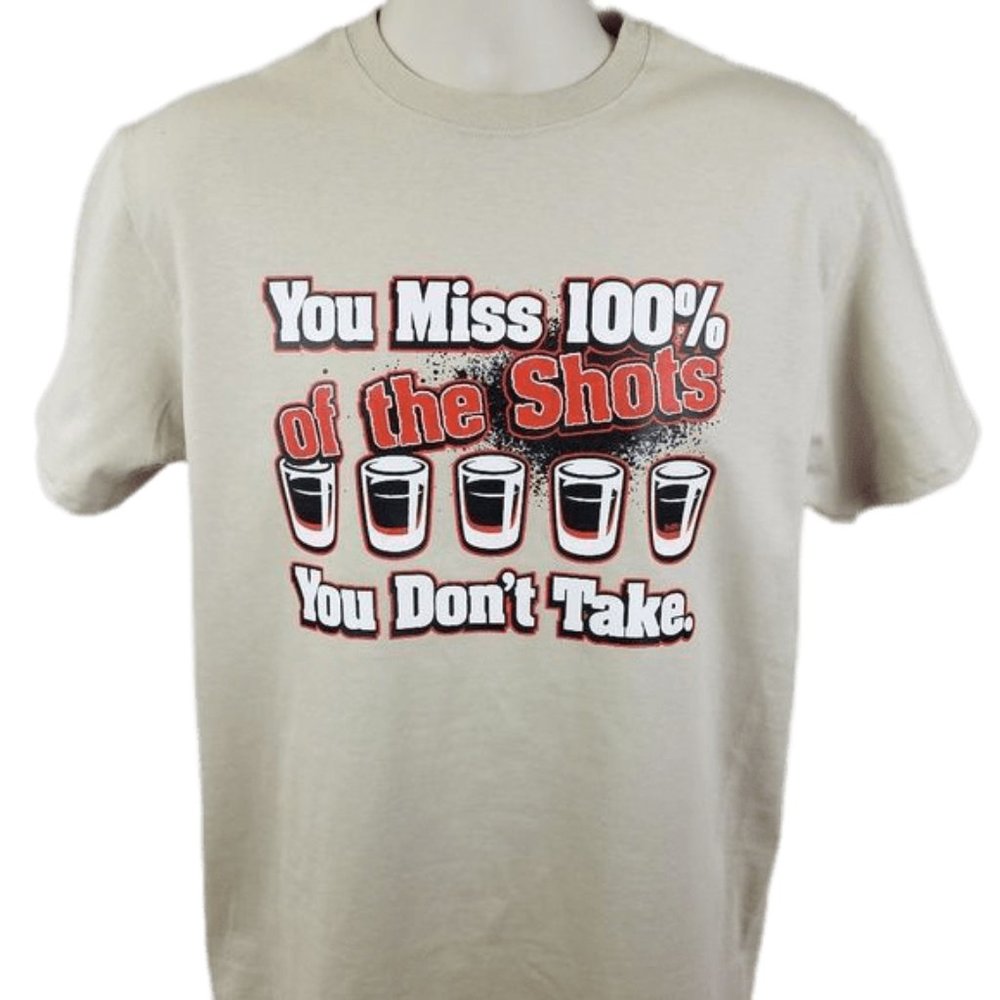 4 You Miss 100% Of The Shots Unisex Tee Shirt Drinking Game Alcohol Funny Party